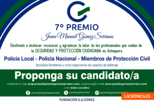 Los Premios Juan Manuel Gómez Serrano comienzan la búsqueda de candidatos a sus galardones a la seguridad y protección ciudadana en Antequera